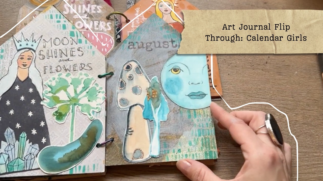 Art Journal Flip Through: Calendar Girls