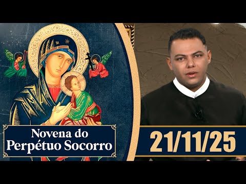 Novena de Nossa Senhora do Perpétuo Socorro | 21/11/25