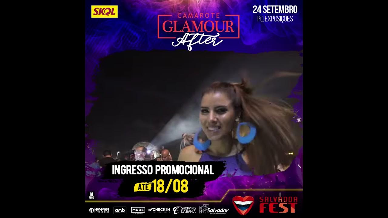 Salvador Fest 2017 | Ingressos promocionais - Camarote Glamour - YouTube