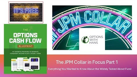 JPM Collar Strategy: Part 2