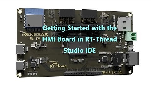 Getting Started with the HMI Board in RT-Thread Studio IDE: A Beginner’s Guide