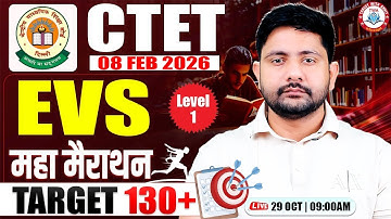 CTET FEB 2026 : EVS | Environmental Science Marathon Class, CTET 2026 EVS Marathon, Ankit Sir