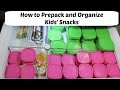 How to Prepack and Organize Kids' Snacks