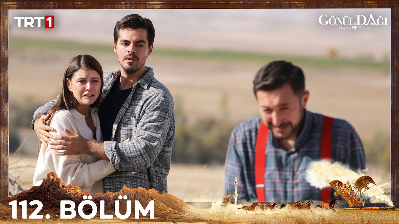 Gönül Dağı 112. Bölüm @trt1