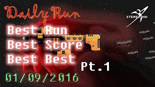 Steredenn: The Best Run and Highest Score You'll Ever See (Daily 1/9 Sat) [Pt 1]