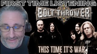 Bolt Thrower This Time It&#39;s War Reaction