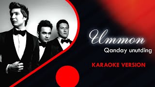 Ummon - Qanday unutding (Karaoke Version)