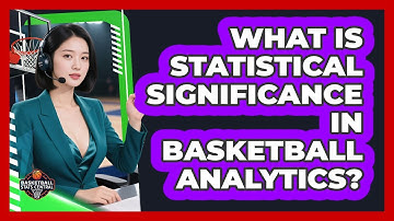 What Is Statistical Significance In Basketball Analytics? - Basketball Stats Central