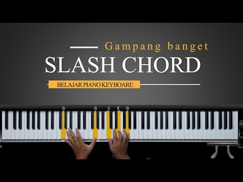 cara-mudah-kuasai-slash-chord-|-belajar-piano-keyboard