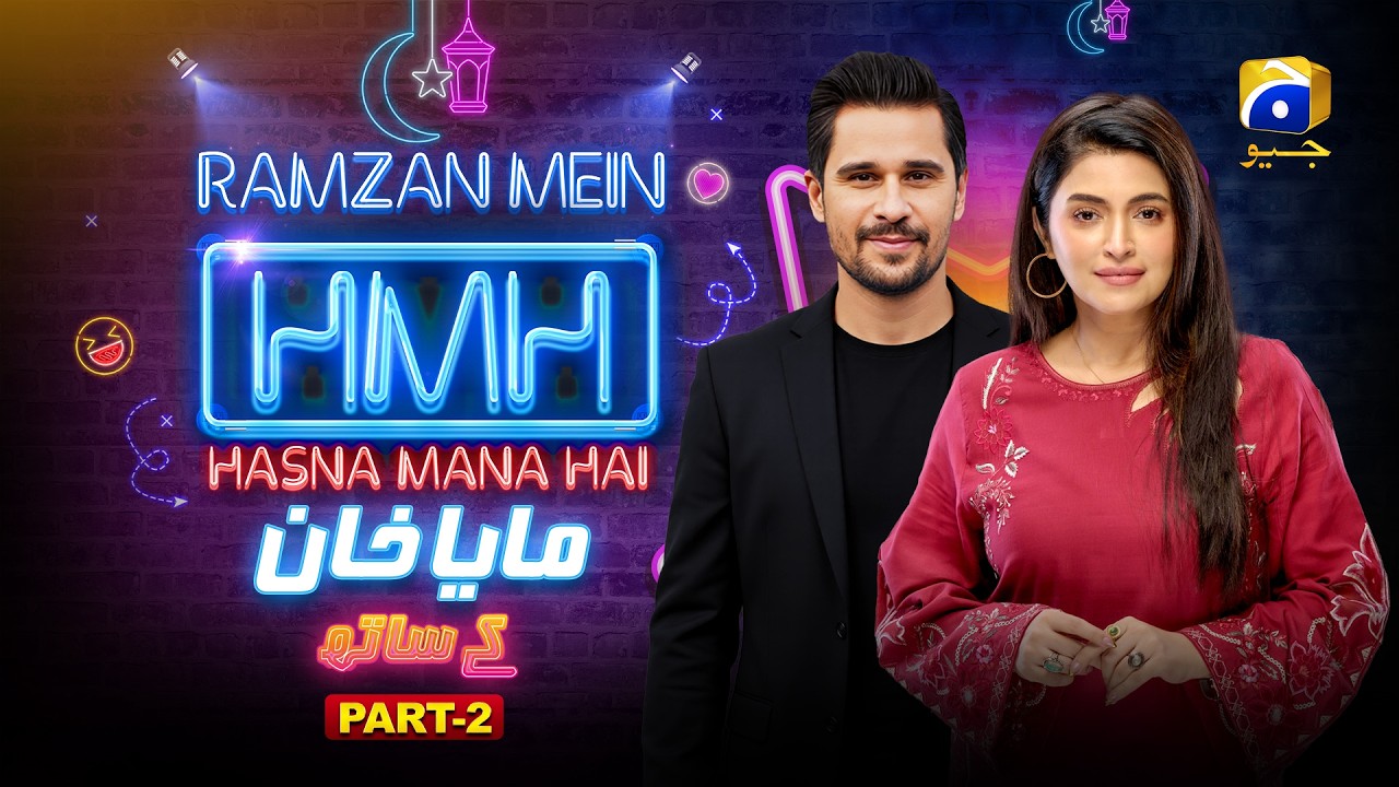 Ramzan Mein Hasna Mana Hai | Part - 02 | Maya Khan | Tabish Hashmi | 14th Ramzan