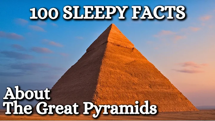 100 Facts About The Great Pyramids To Fall Asleep To | Calming Sleep Documentary