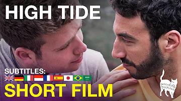 HIGH TIDE - Romantic Gay Short Film (En/Es/Pt/It/Fr/De/Ind/Jp/العربية Subs)