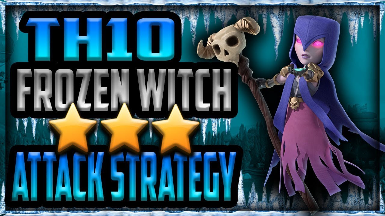 FROZEN WITCH | New TH10 3 Star Attack Strategy | How To Three Star Any War Base | Clash of Clans