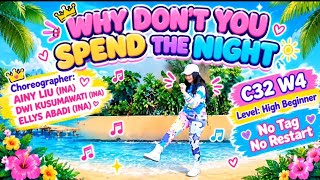 WHY DON'T YOU SPEND THE NIGHT ll Choreog: AINY LIU, DWI KUSUMAWATI, ELLYS ABADI (ALL INA)