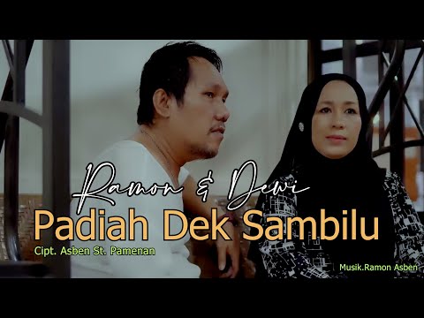 PADIAH DEK SAMBILU Cipt. Asben St. Pamenan - RAMON ASBEN & DEWI RAMON ( Official Musik Video )