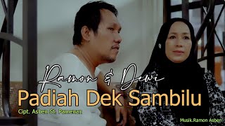 PADIAH DEK SAMBILU Cipt. Asben St. Pamenan - RAMON ASBEN & DEWI RAMON (  Musik Video )