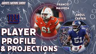 Francis Mauigoa & Abdul Carter | Giants Player Profile & Projections | 179