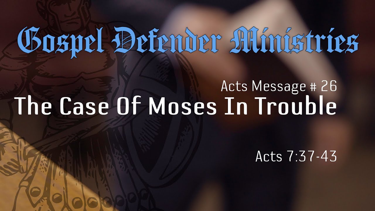 The Case Of Moses In Trouble