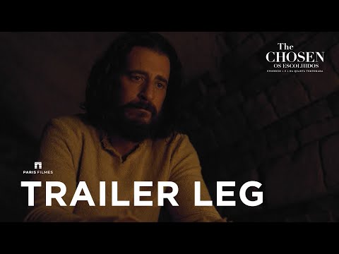 The Chosen - Os Escolhidos - Temp 4 | Trailer Oficial 1 Legendado - 21/03, exclusivo nos cinemas