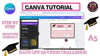 CANVA TUTORIAL/HATS OFF/GRADUATION SAVINGS CHALLENGES