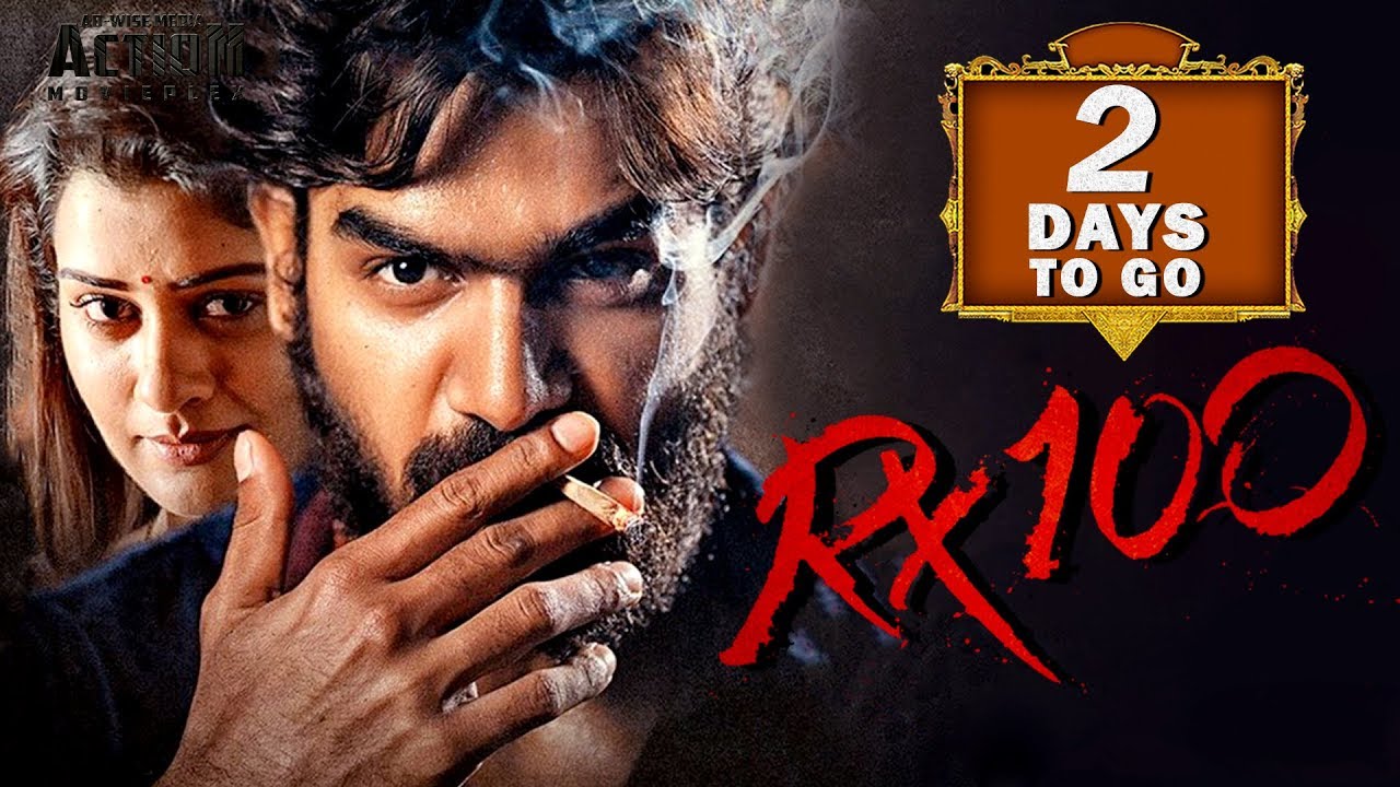 RX 100 Full Movie In Hindi Releasing In Just 2 Days Releasing On AD RX 100 Full Movie In Hindi Releasing In Just 2 Days Releasing On AD