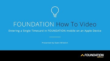 Entering a Single Timecard in FOUNDATION mobile on an Apple Device