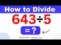 643÷5 Divide 643 by 5 (Long division Method)