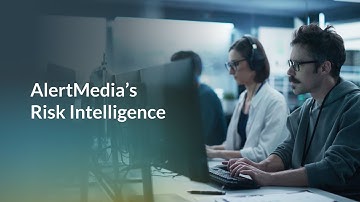 AlertMedia’s Next-Generation Risk Intelligence: From First Signal to Final Resolution