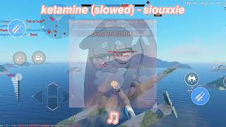 Ketamine Slowed Lyrics - Siouie