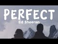 Perfect - Ed Sheeran (Lyric Video)