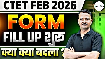CTET Feb 2026 Form Filling, Syllabus, Exam Pattern, New Changes? | Exam Vidhi