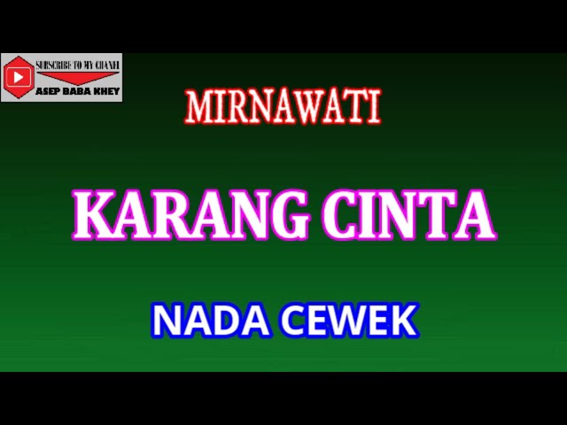 KARANG CINTA - MIRNAWATI (COVER) KARAOKE DANGDUT class=