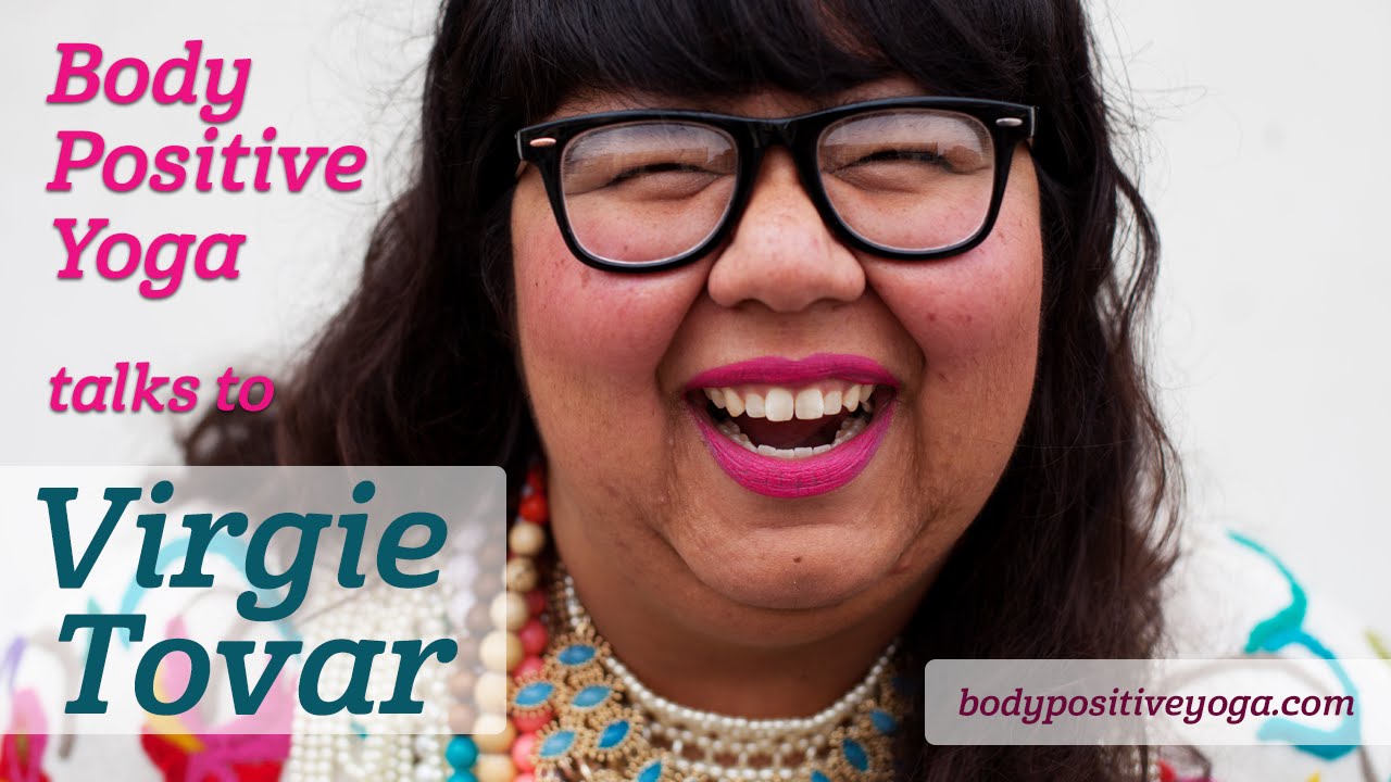 Body Positive Yoga talks with Virgie Tovar interview schedule