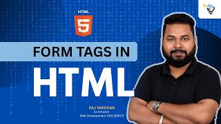 Form Tags In HTML| #6 | MERN FullStack Development