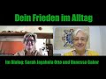 Deinen frieden im alltag leben  dialog sarah jayahnia otto und vanessa gabor