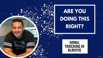Email Tracking in Klaviyo- Tips and Tricks.