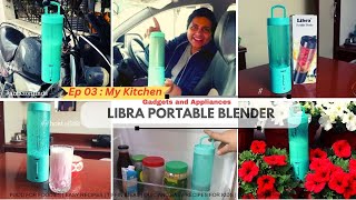 Ep 03 | Gadgets in my Kitchen : Libra Portable Blender #libra #review #amazonfinds