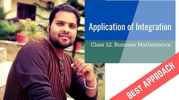 Application of Integration (For Class 12, Business Mathematics)