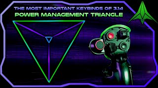 Power Management Triangle - The Most Important Keybindings Star Citizen 3.14