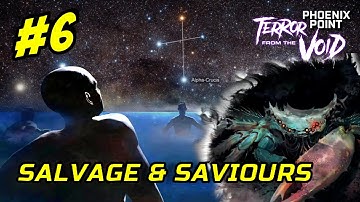 Salvage & Saviours - Phoenix Point - Terror from the Void