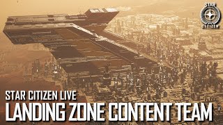 Команда разработчиков Star Citizen Live: Landing Zone
