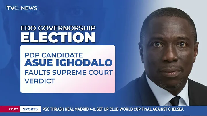 PDP Candidate Asue Ighodalo Faults Supreme Court Verdict On Edo Governorship Election