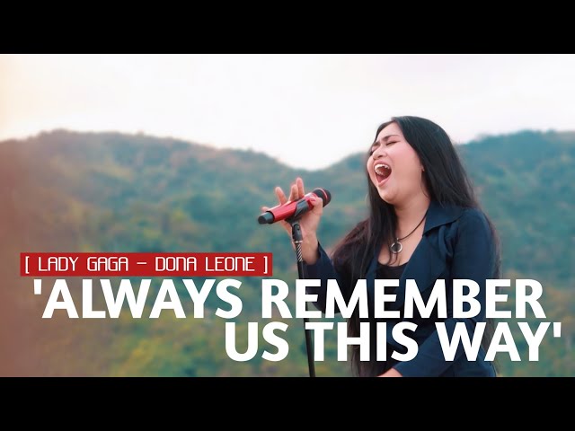 ALWAYS REMEMBER US THIS WAY - DONA LEONE | Woww VIRAL Suara Menggelegar Lady Rocker | SLOW ROCK class=