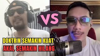 KETIKA DOKTRIN SEMAKIN KUAT.AKALPUN SEMAKIN HILANG || DEBAT BANG KORESH VS MATA PISAU