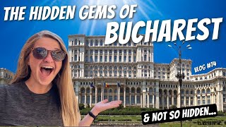 The Top Things To Do In BUCHAREST + Some HIDDEN GEMS!! (& some not so hidden...)
