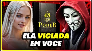 COMO SEDUZIR MULHERES COM AS 48 LEIS DO PODER | USE ISSO PARA CONQUISTAR UMA MULHER