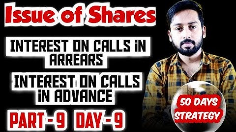 Issue of Shares | Interest on Calls in Arrears | Interest on Calls in Advance | Shares Class 12 I