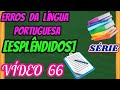 📋 [5 ESPLÊNDIDOS Erros da Língua Portuguesa] – [Erros de Português] | [Aula COMPLETA e MASTER]!
