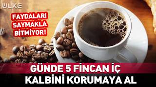 Günde 5 Fincan İç Kalbini Korumaya Al #sağlık