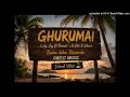GHURUMAI Lady Jay Ft Ramzii G Zhii Edence Official Audio 2026 
